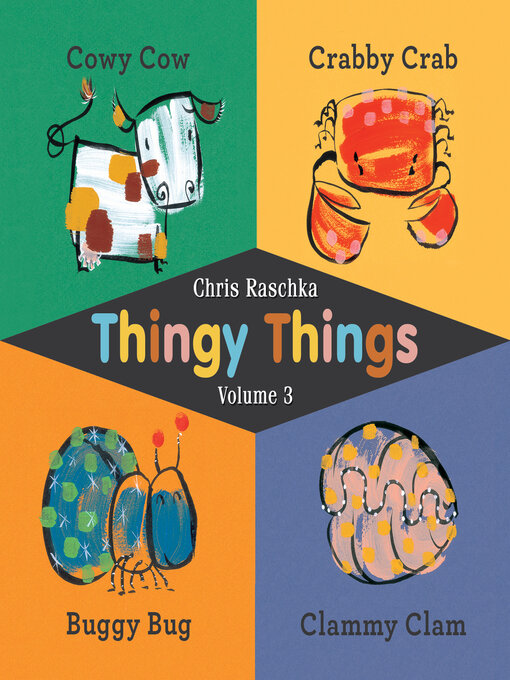 Title details for Thingy Things Volume 3 by Chris Raschka - Wait list